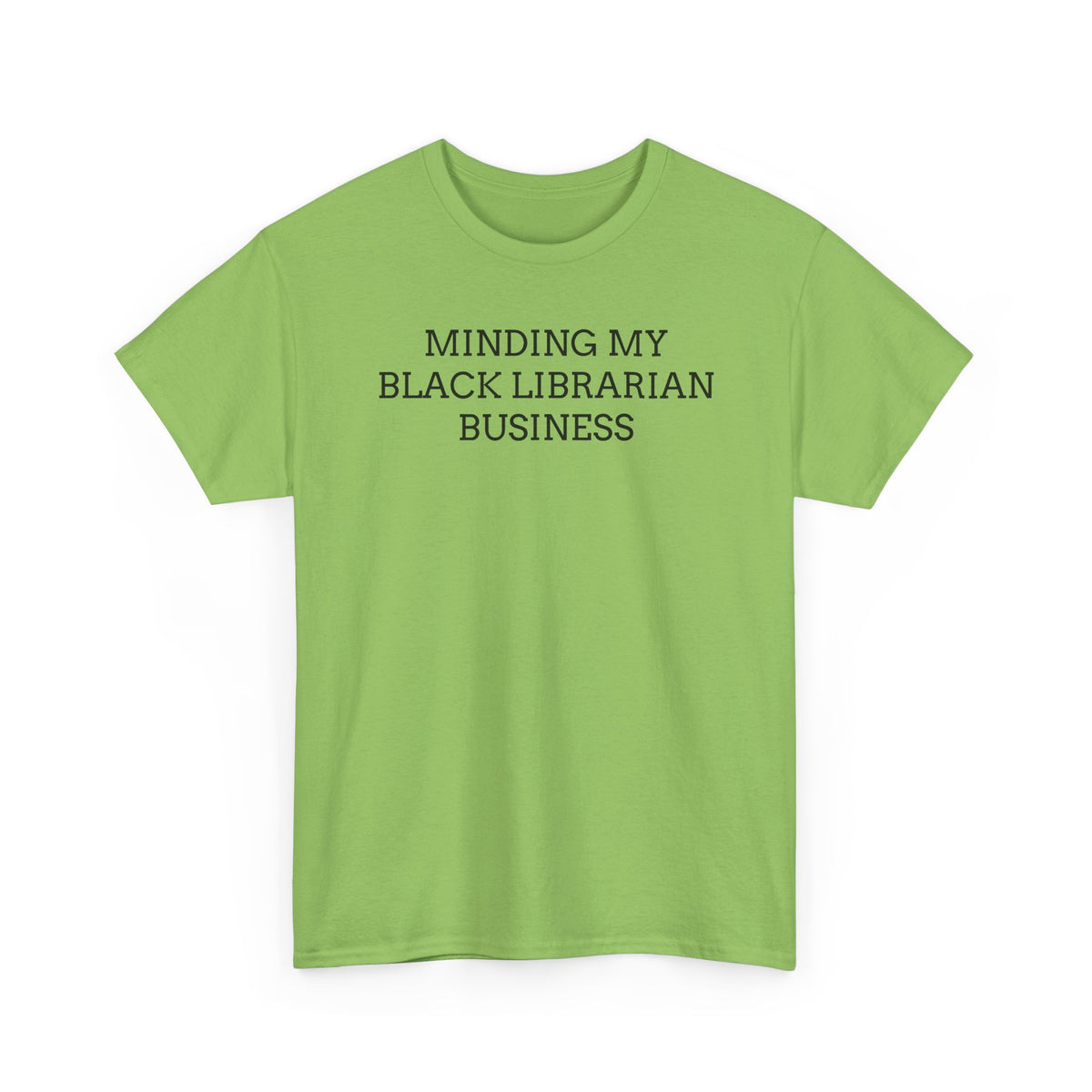 Minding My Black Librarian Business Tee
