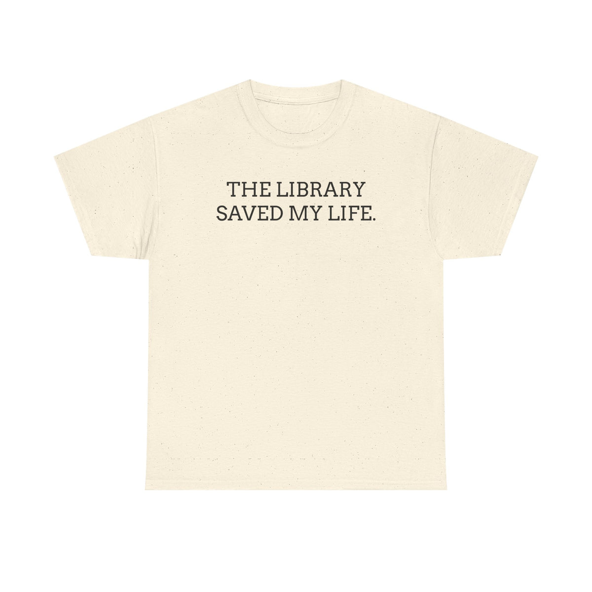 Library Saved My Life T-Shirt — Literary Quote Tee for Book Lovers