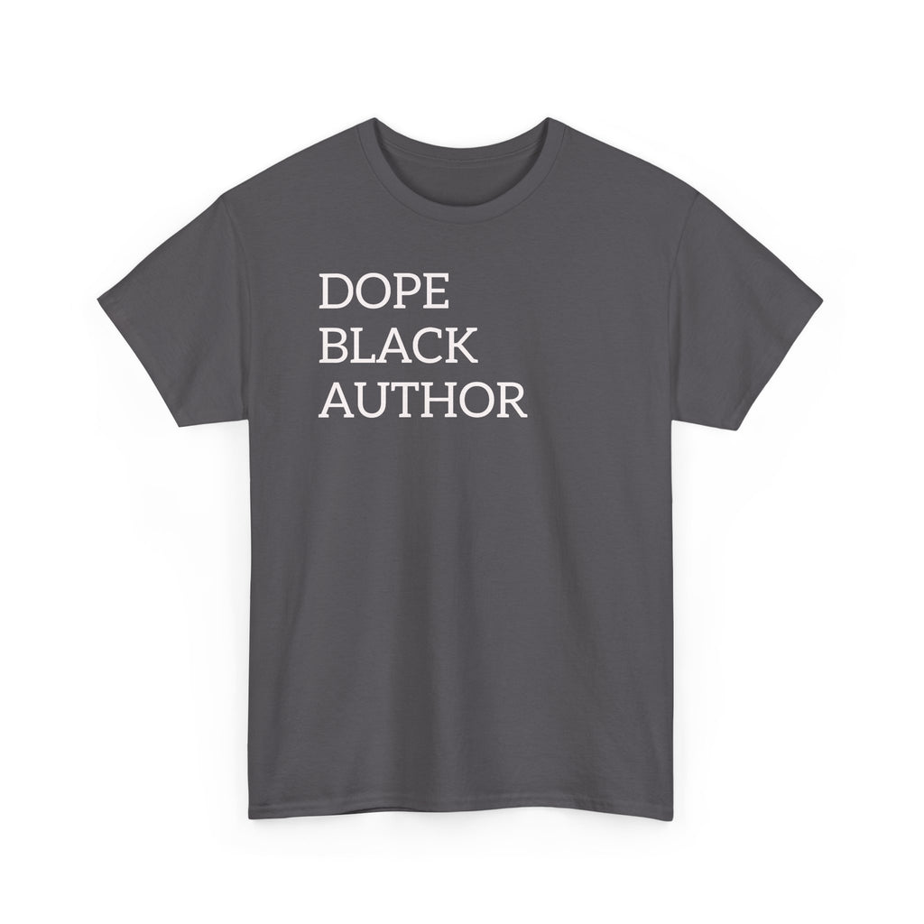 Dope Black Author T-Shirt