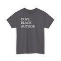 Dope Black Author T-Shirt