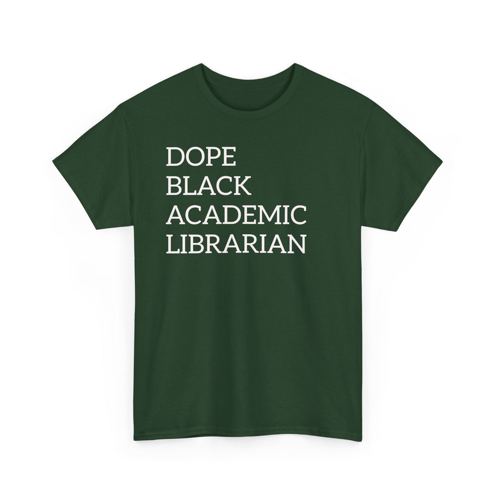 Dope Black Academic Librarian T-Shirt