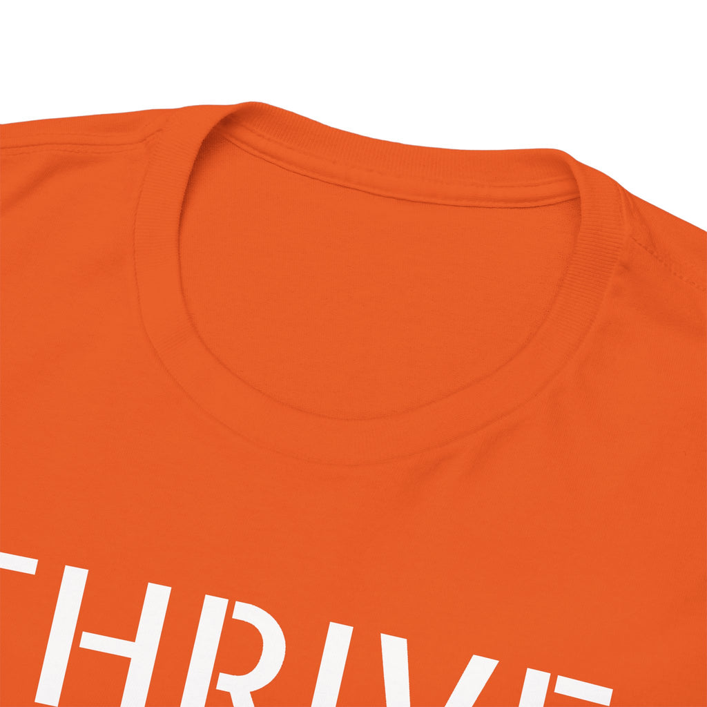 Thrive Tee — "Step into fullness." Inspirational Motivational Shirt