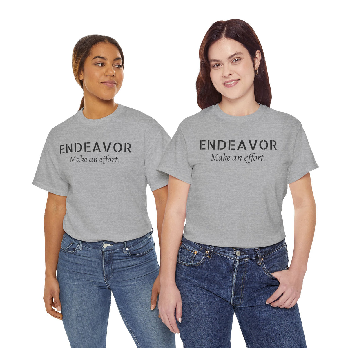 Endeavor "Make an Effort" T-Shirt — Motivational Casual Tee