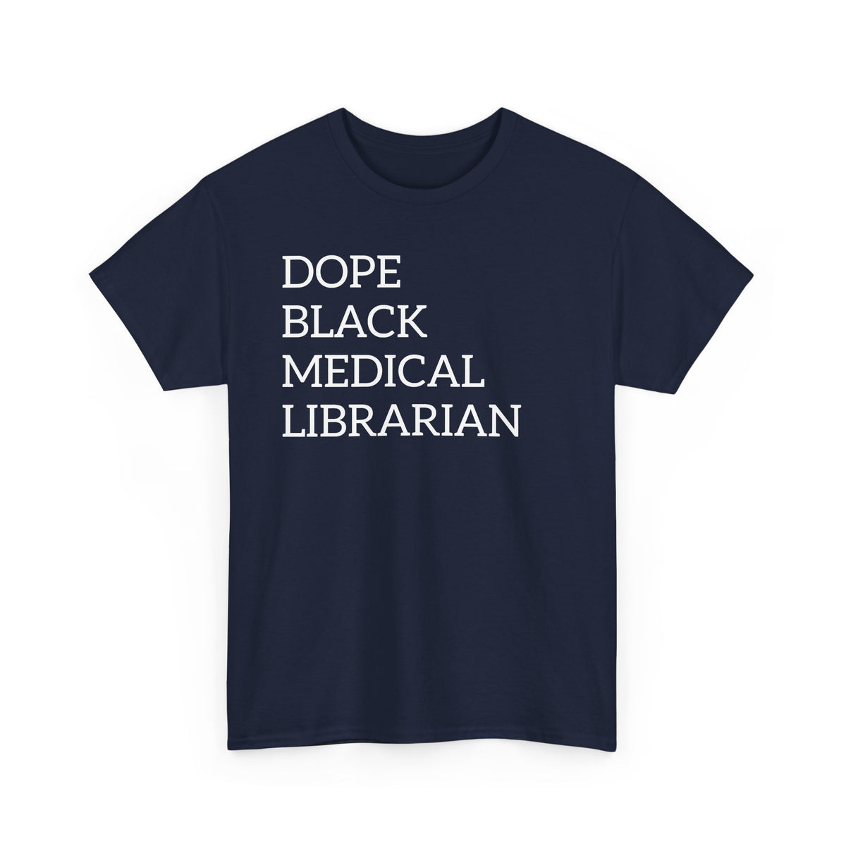 Dope Black Medical Librarian T-Shirt