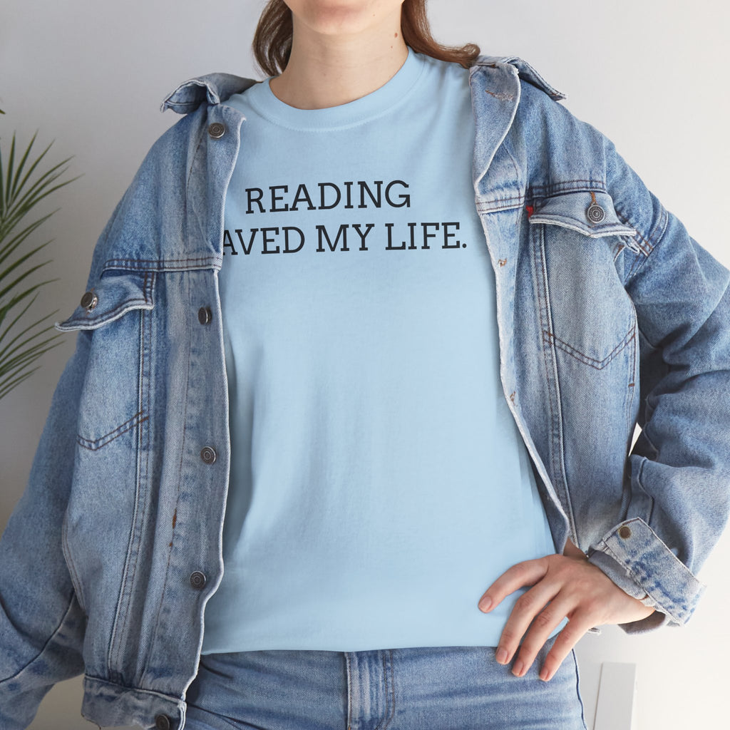 Reading Saved My Life Tee