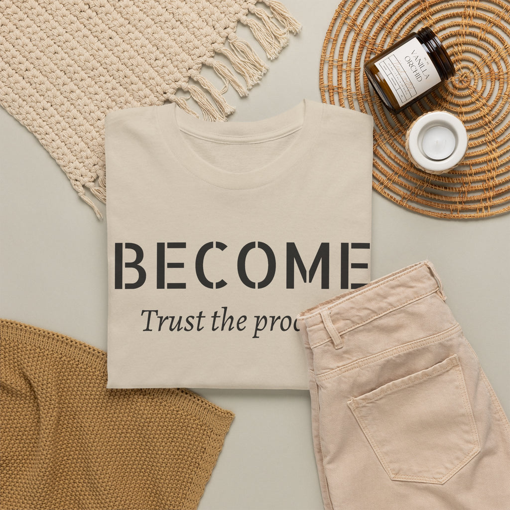 Become "Trust the Process" T-Shirt