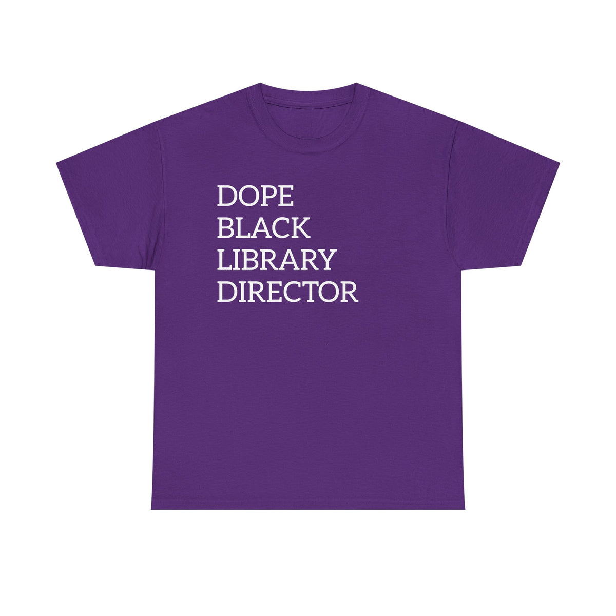Dope Black Library Director T-Shirt — Bold Typographic Tee for Librarians & Educators
