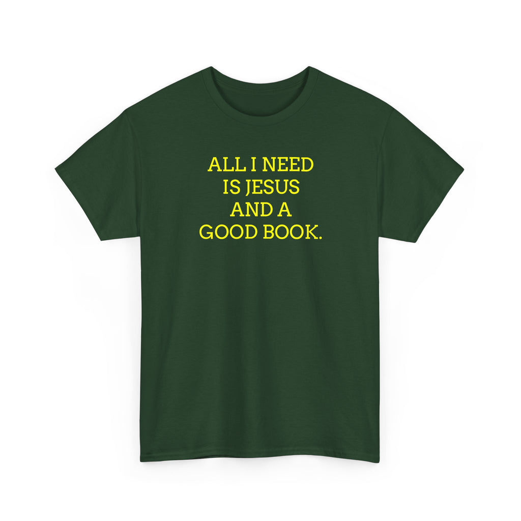 "All I Need Is Jesus and a Good Book" Faith Tee - Christian T‑Shirt