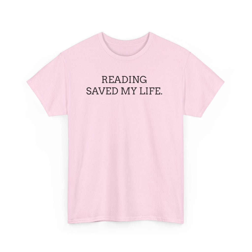 Reading Saved My Life Tee