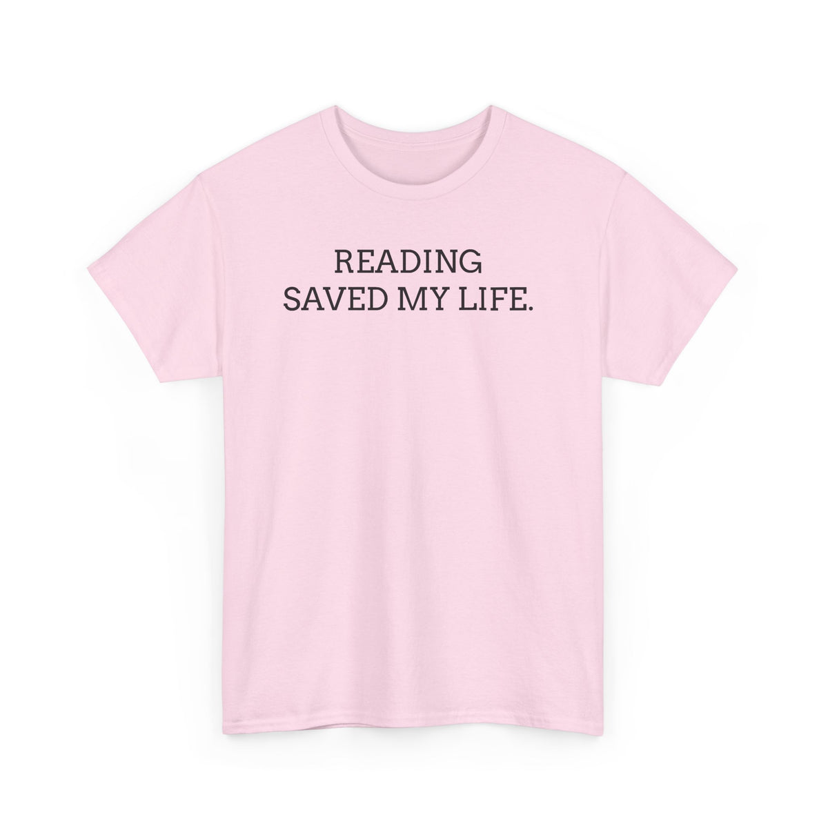 Reading Saved My Life Tee