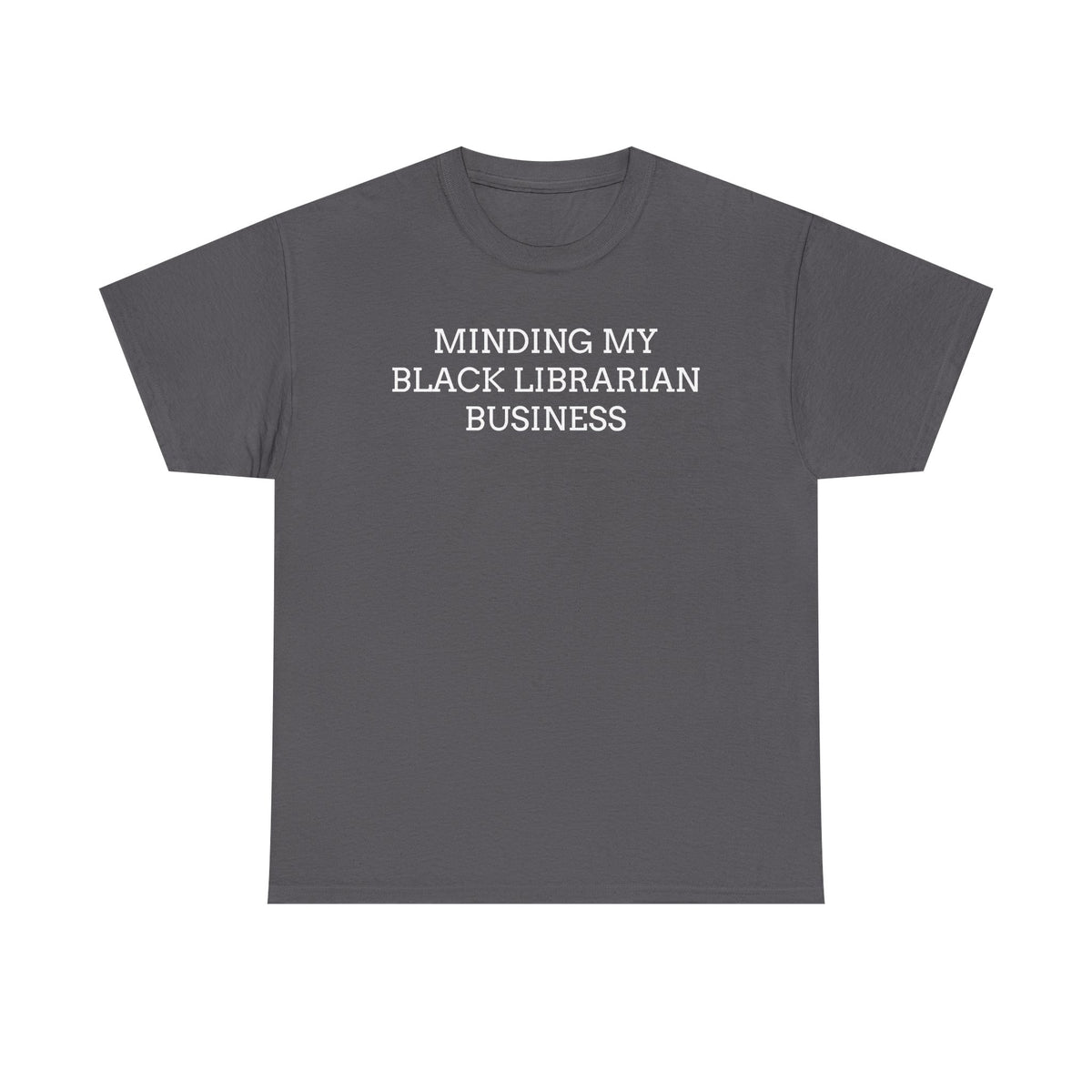 Minding My Black Librarian Business T-Shirt