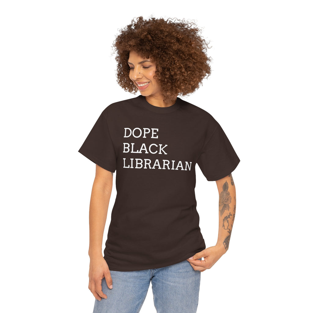 Dope Black Librarian T-Shirt — Bold Typography Tee for Black Librarians & Book Lovers