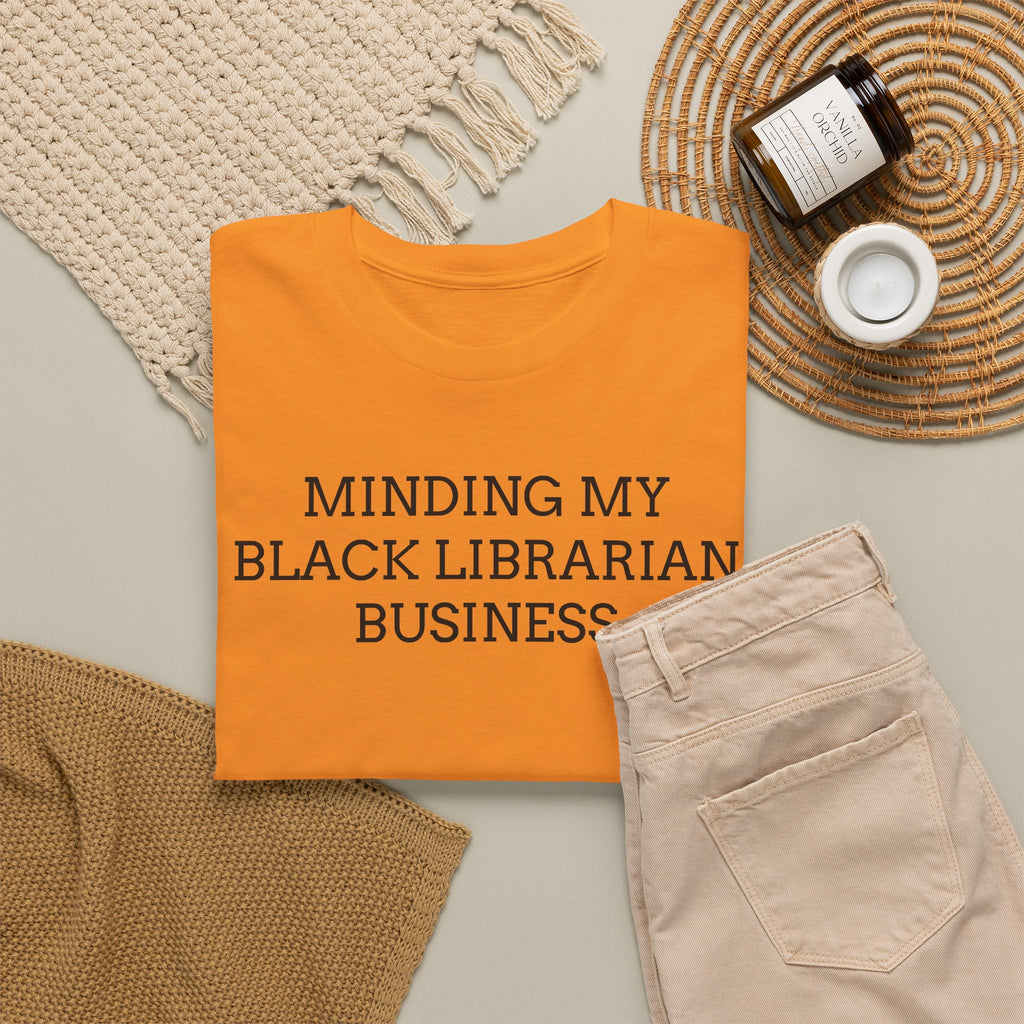Minding My Black Librarian Business Tee