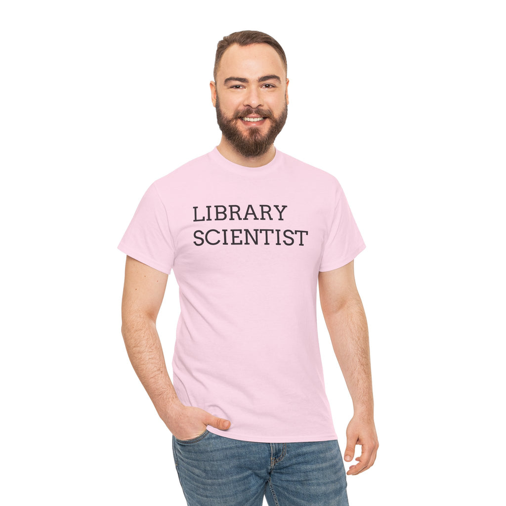 Library Scientist T-Shirt — Funny Book Lover Tee for Librarians & Researchers
