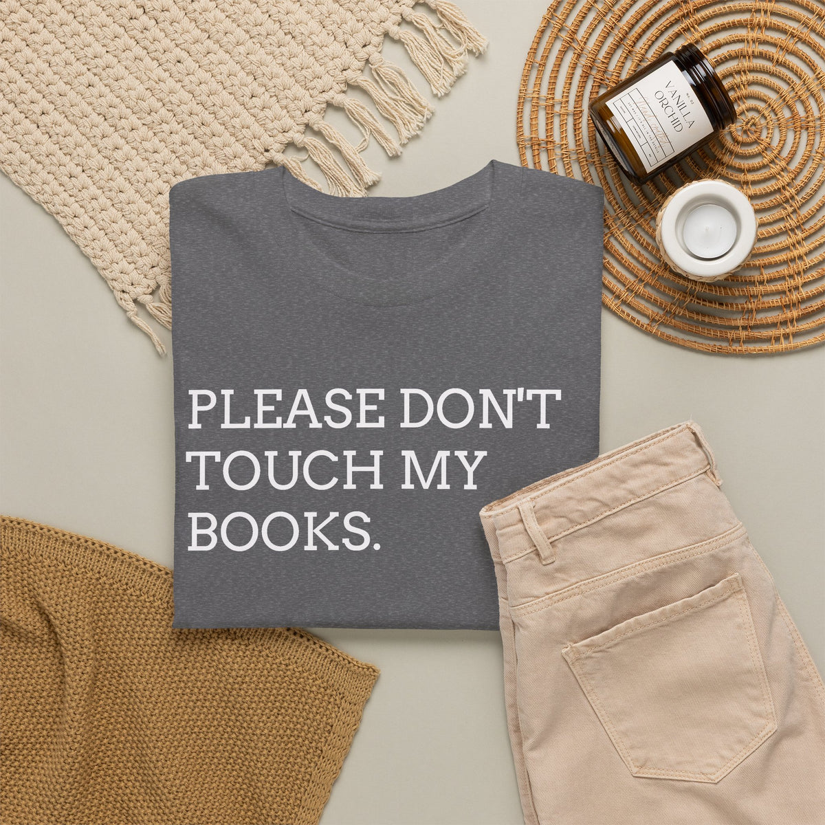 Please Don’t Touch My Books T-Shirt — Funny Book Lover Tee