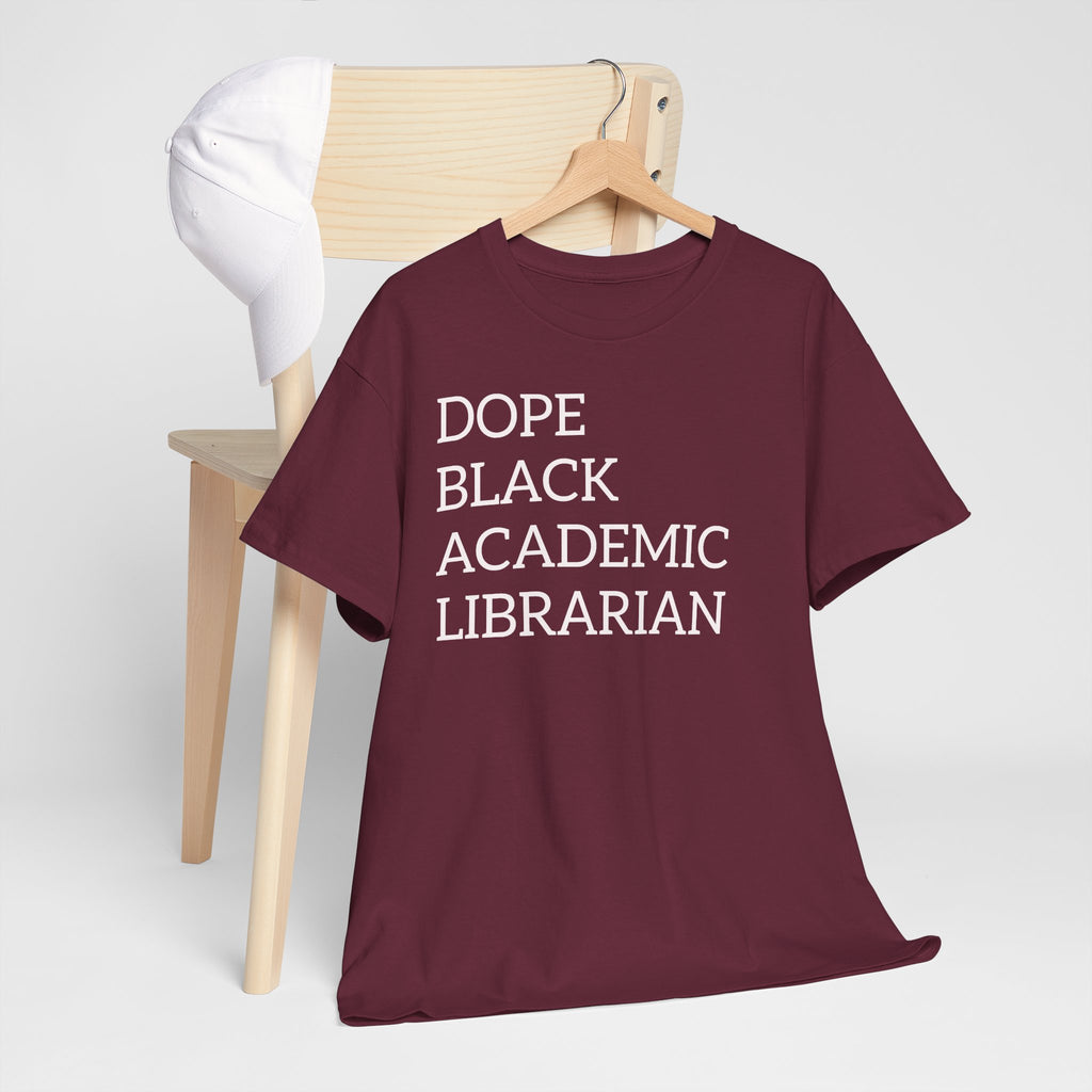 Dope Black Academic Librarian T-Shirt