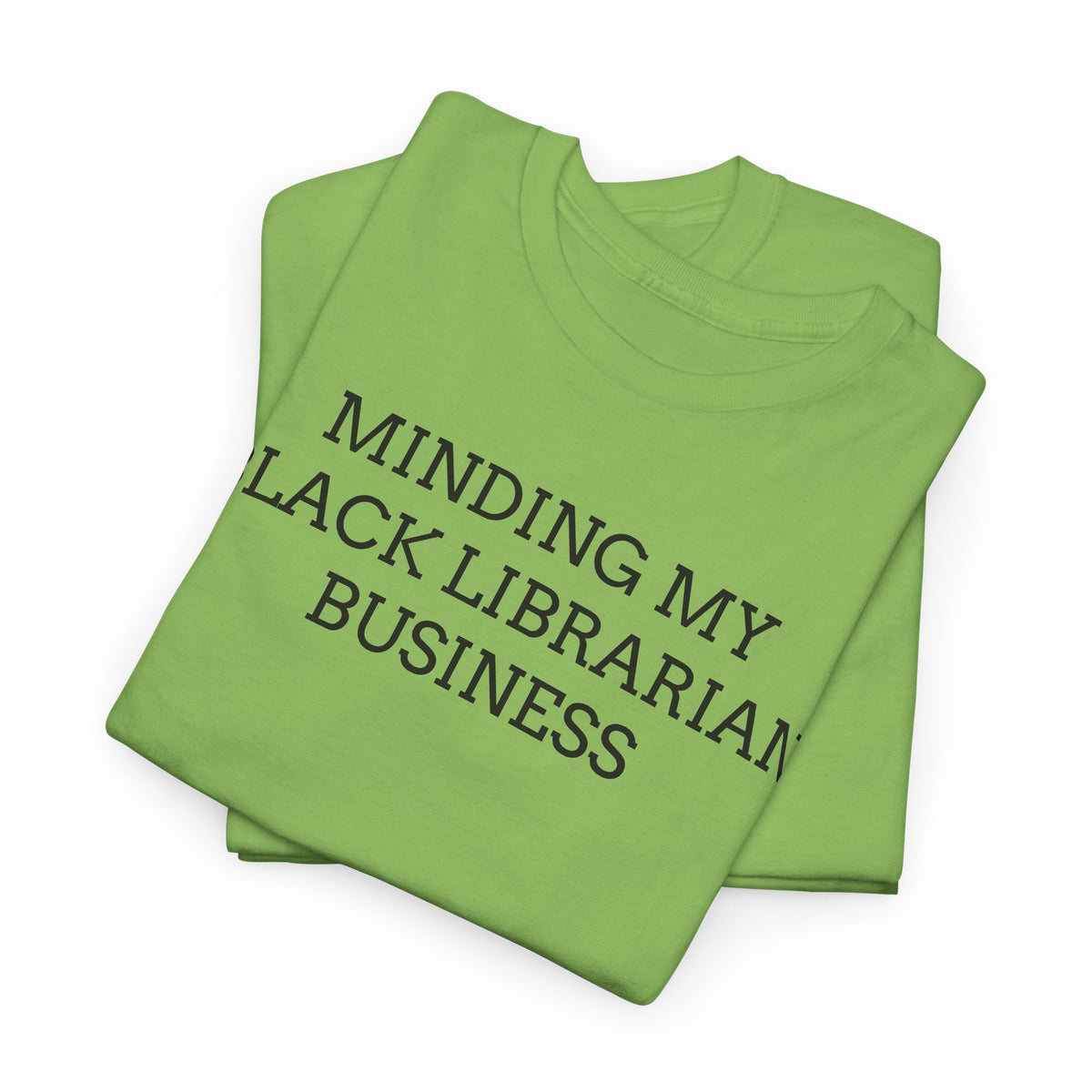 Minding My Black Librarian Business Tee