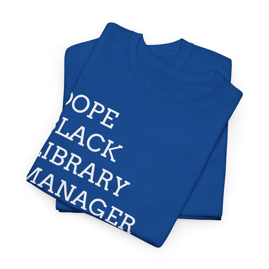 Dope Black Library Manager T-Shirt