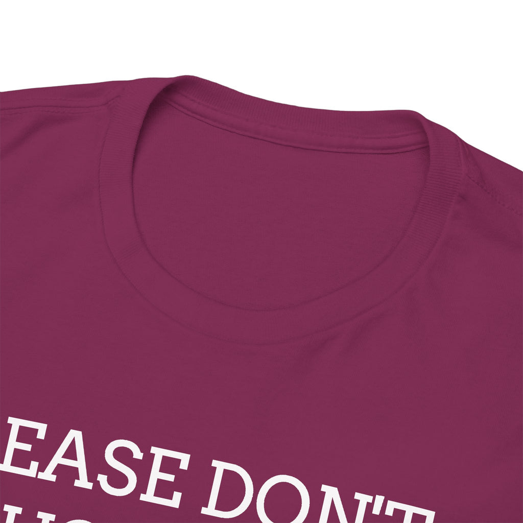 Please Don’t Touch My Books T-Shirt — Funny Book Lover Tee