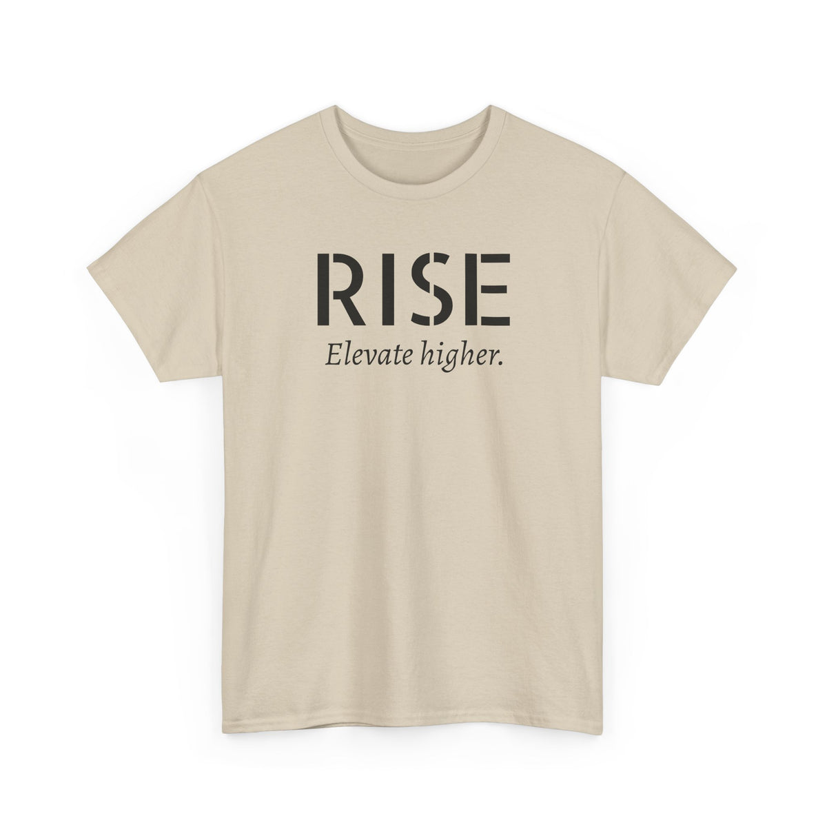 Rise "Elevate Higher" T-Shirt — Inspirational Motivational Tee