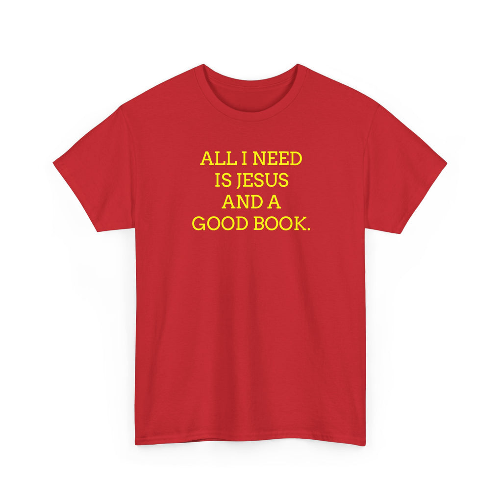 "All I Need Is Jesus and a Good Book" Faith Tee - Christian T‑Shirt