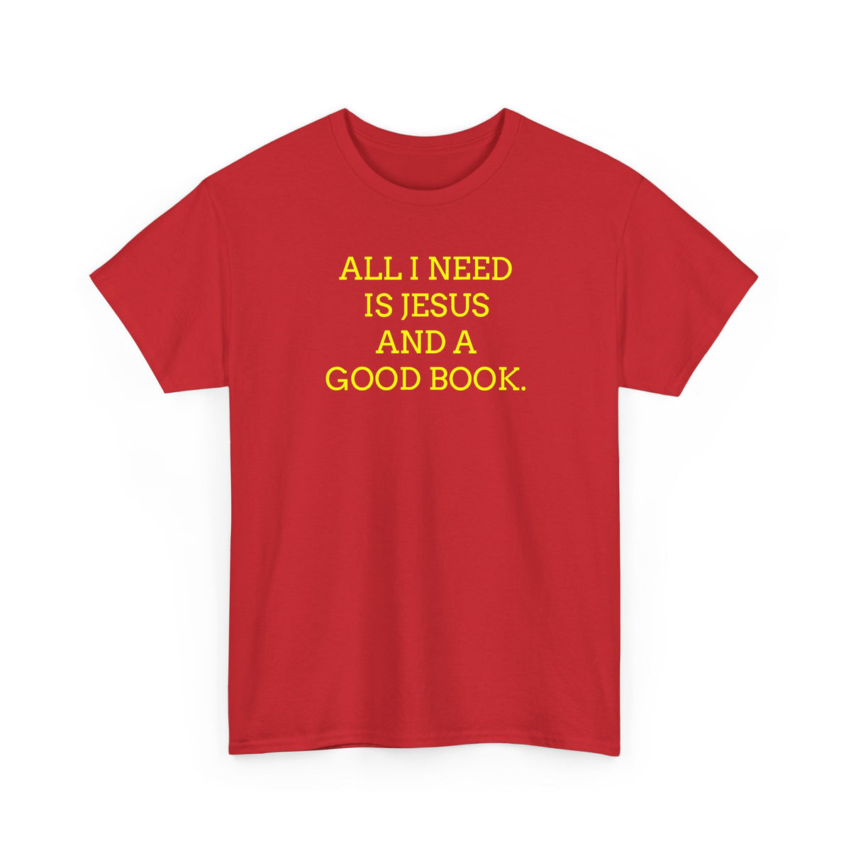 "All I Need Is Jesus and a Good Book" Faith Tee - Christian T‑Shirt