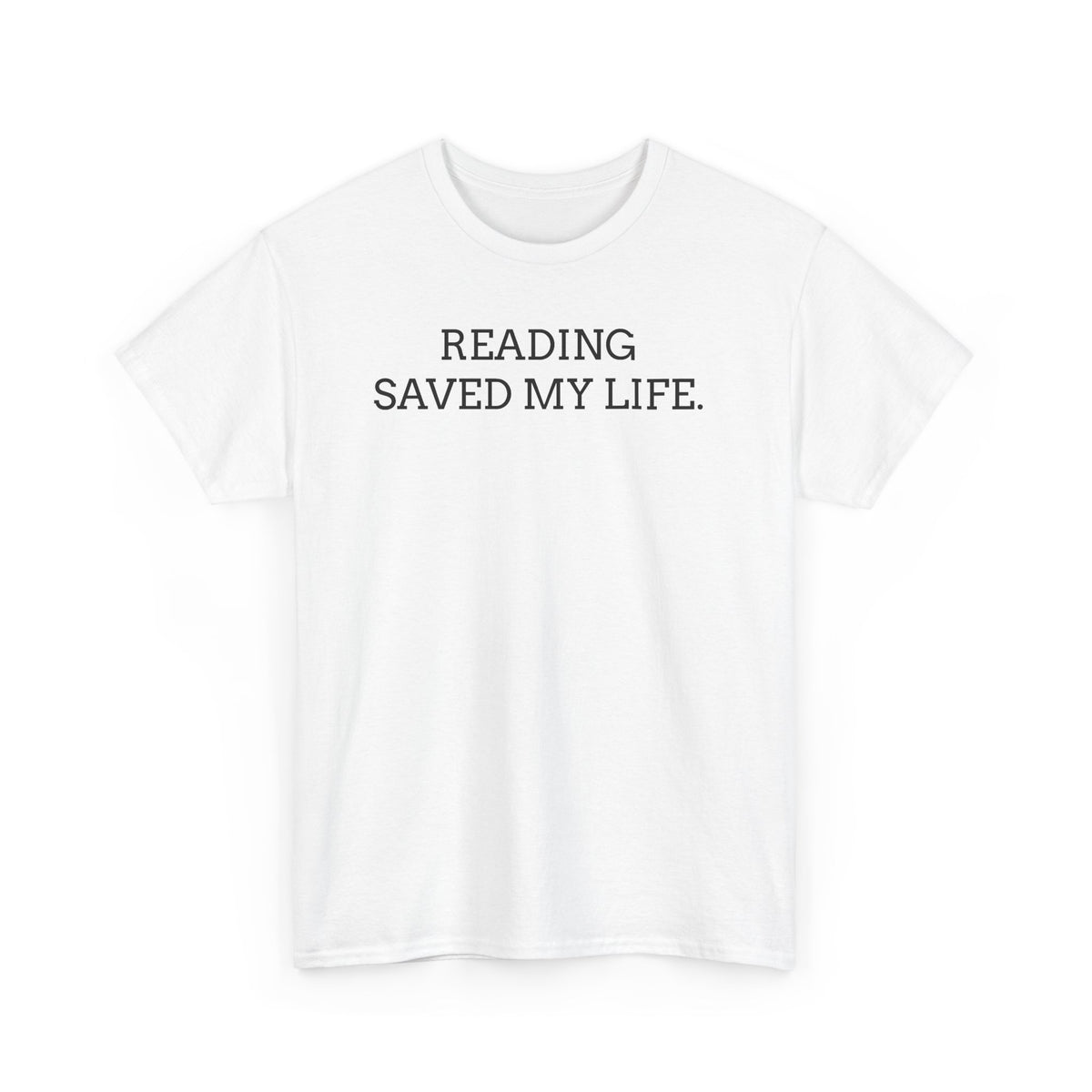 Reading Saved My Life Tee