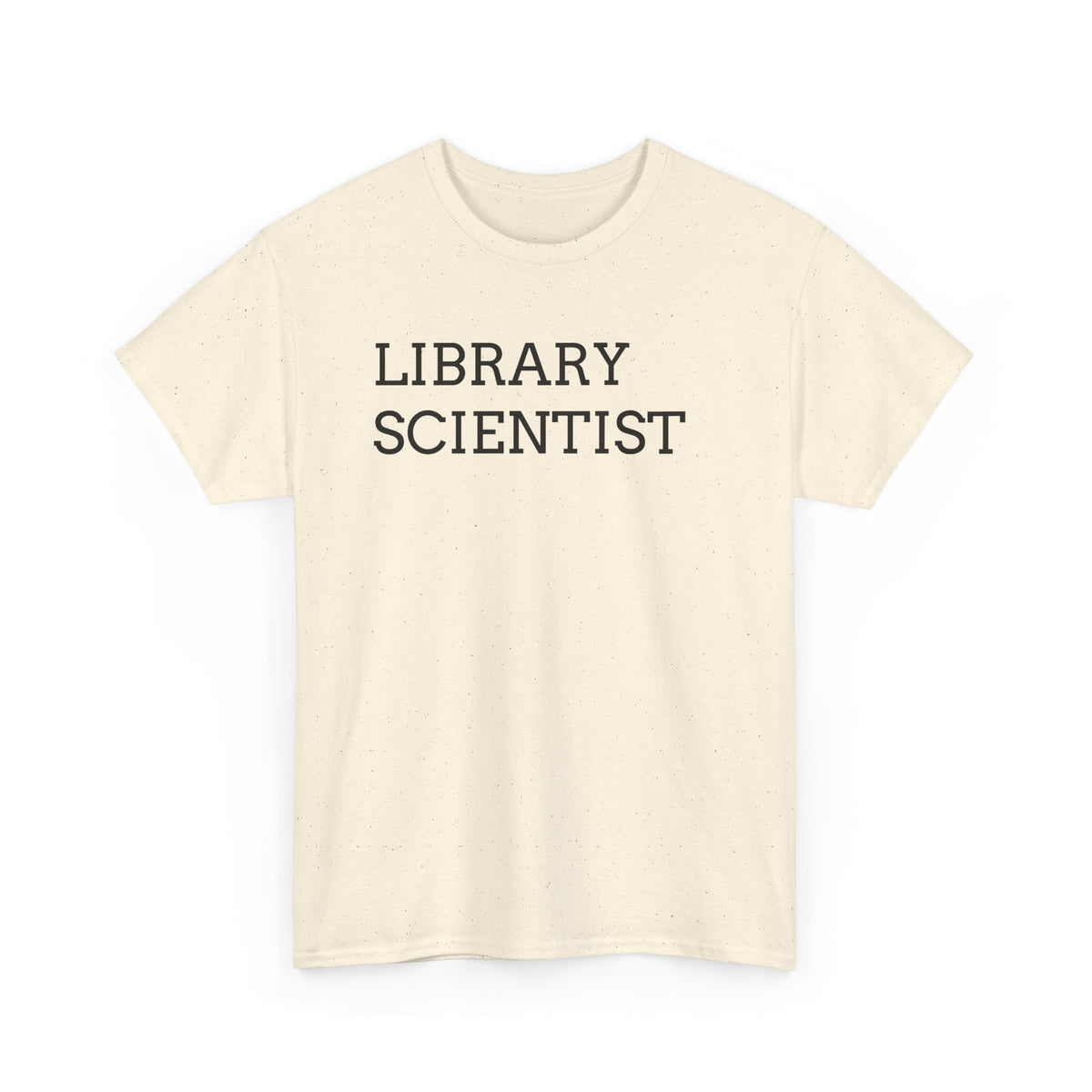 Library Scientist T-Shirt — Funny Book Lover Tee for Librarians & Researchers