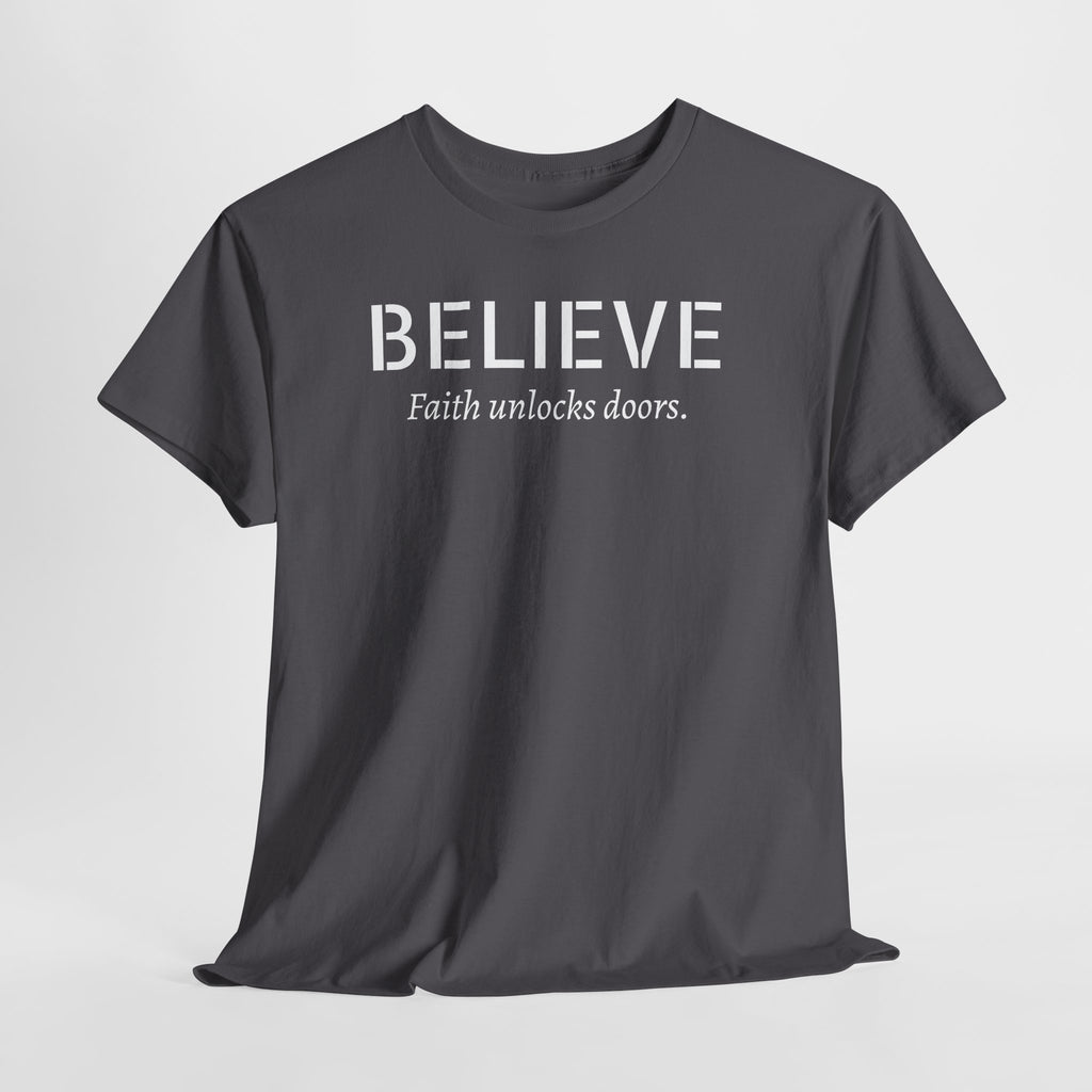 Believe Faith T‑Shirt — "Believe: Faith Unlocks Doors" Inspirational Tee