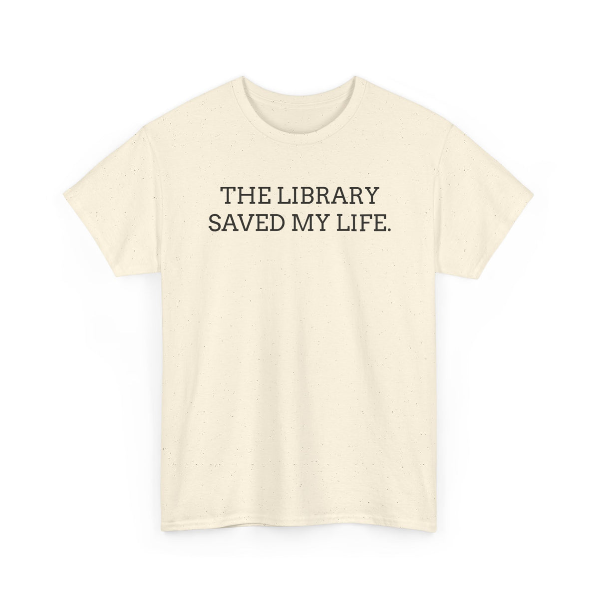 Library Saved My Life T-Shirt — Literary Quote Tee for Book Lovers