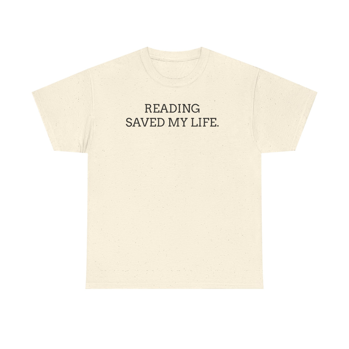 Reading Saved My Life Tee