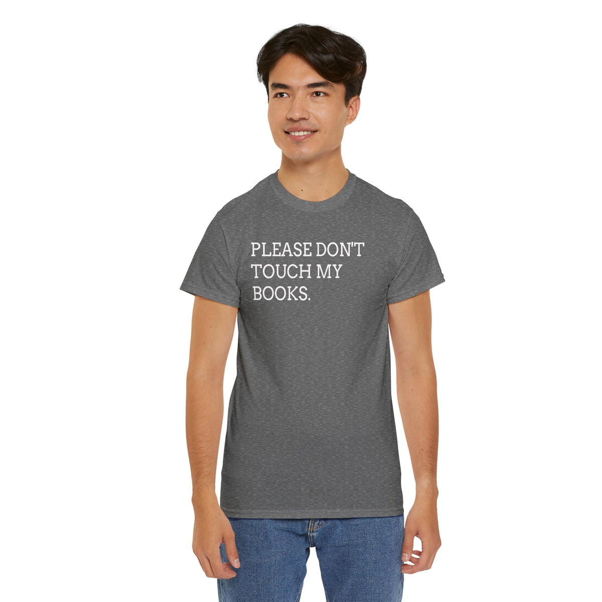 Please Don’t Touch My Books T-Shirt — Funny Book Lover Tee