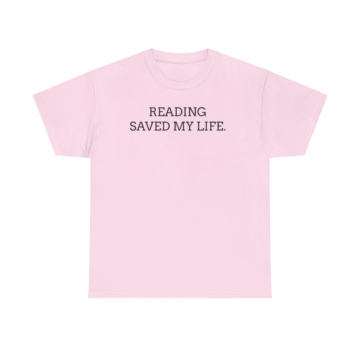 Reading Saved My Life Tee