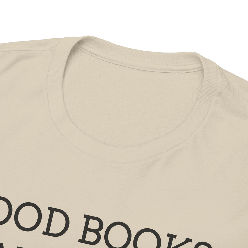 Book Lover T-Shirt — "Good Books Make Me Happy." Literary Graphic Tee