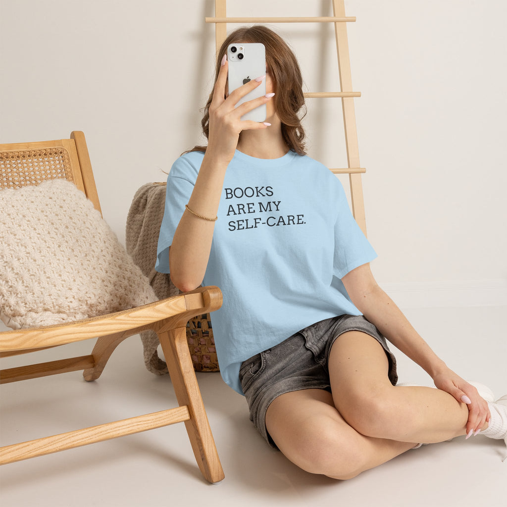 Books Are My Self-Care Tee — Literary Quote T‑Shirt for Book Lovers