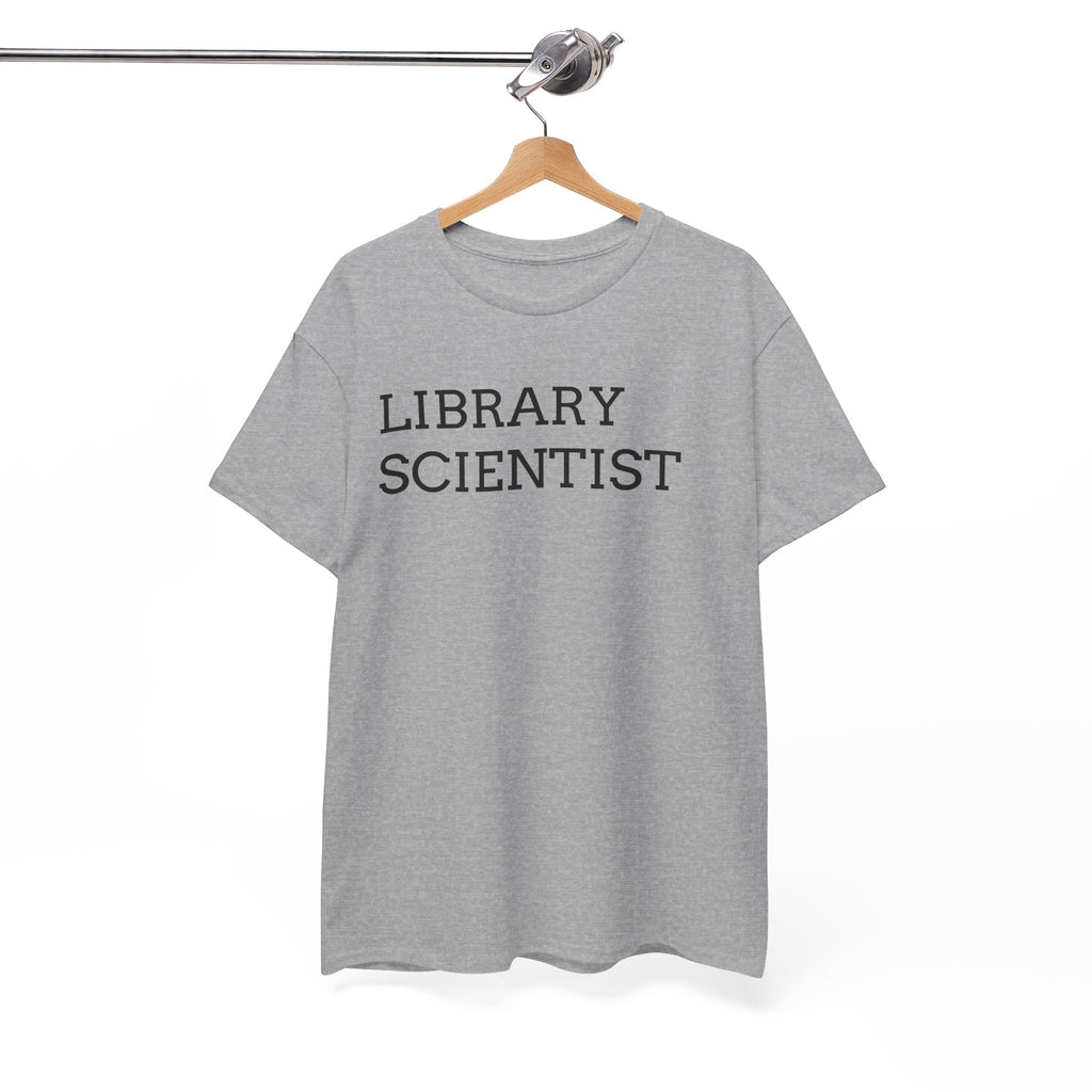 Library Scientist T-Shirt — Funny Book Lover Tee for Librarians & Researchers