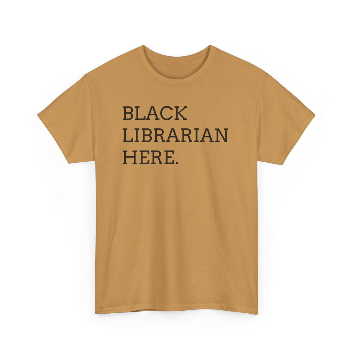 Black Librarian Here. Tee — Empowering Black Librarian Graphic Shirt