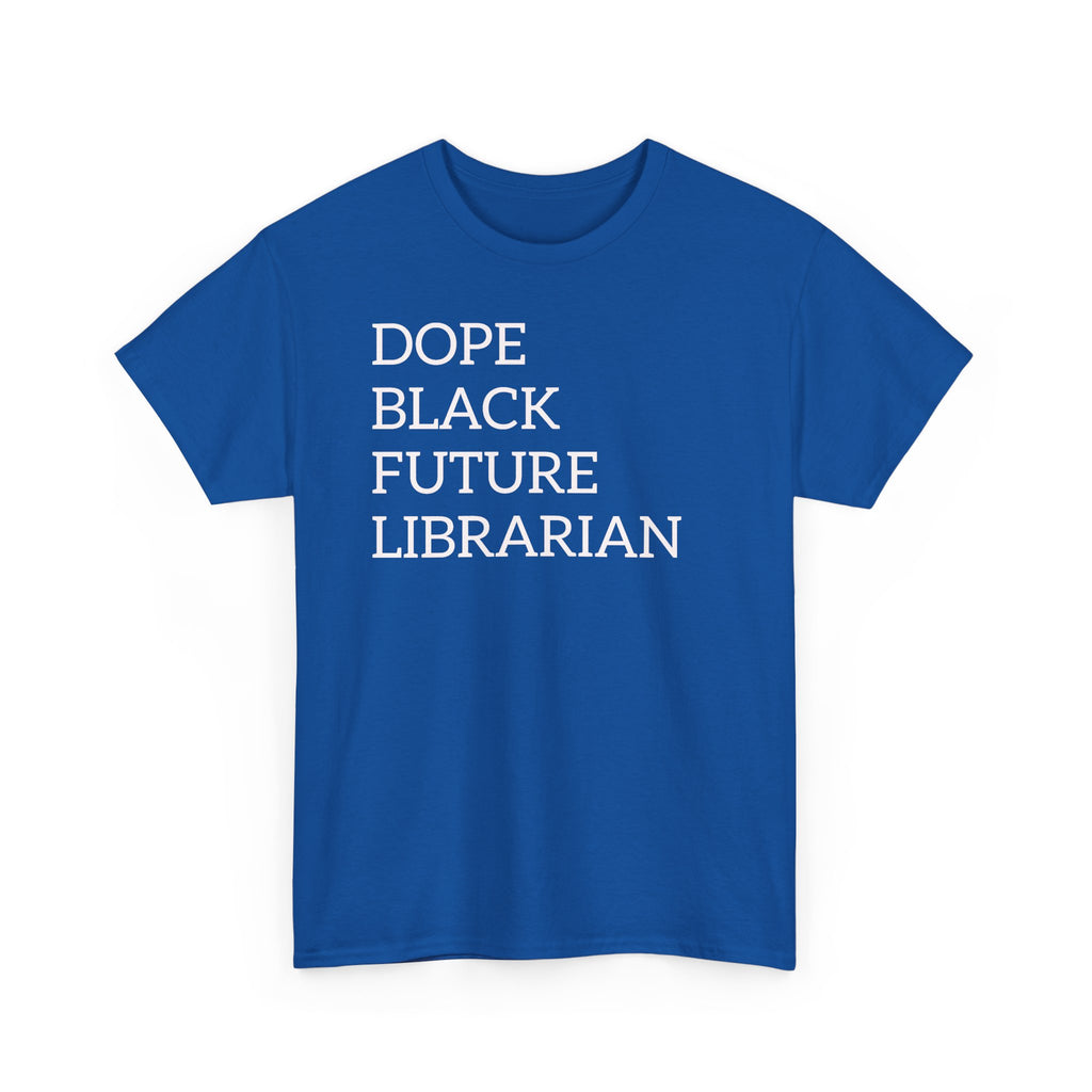 Dope Black Future Librarian T-Shirt