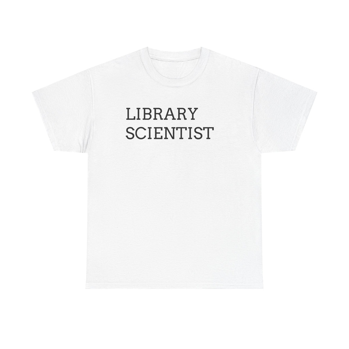 Library Scientist T-Shirt — Funny Book Lover Tee for Librarians & Researchers
