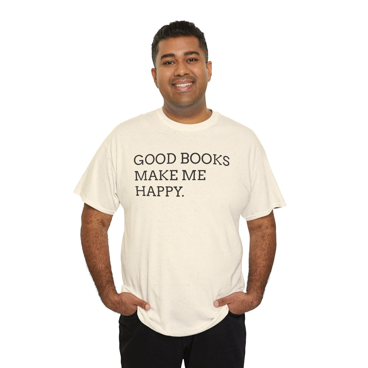 Book Lover T-Shirt — "Good Books Make Me Happy." Literary Graphic Tee