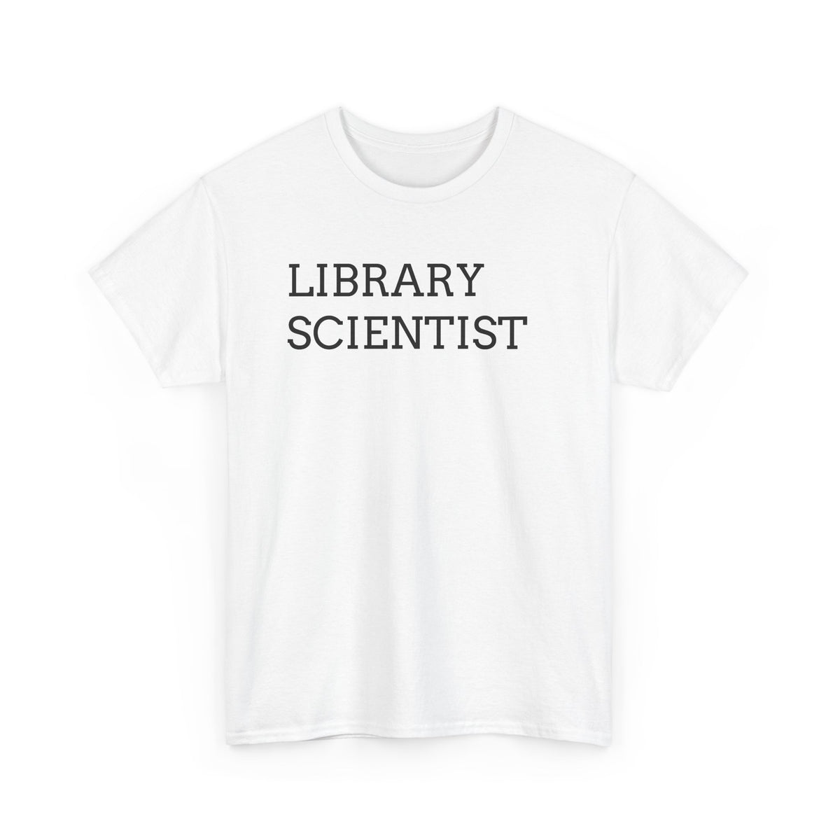 Library Scientist T-Shirt — Funny Book Lover Tee for Librarians & Researchers