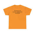 Minding My Black Librarian Business Tee