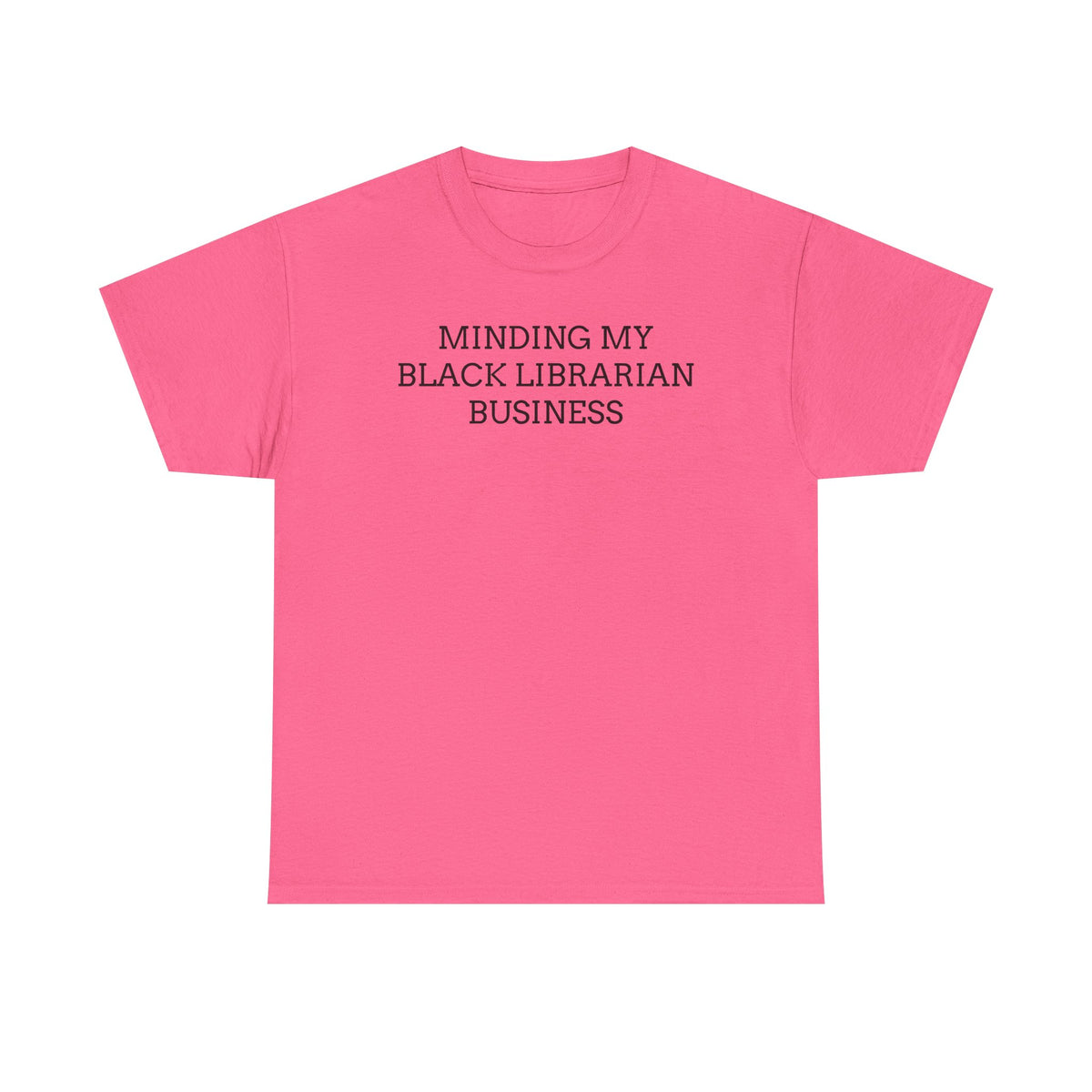 Minding My Black Librarian Business Tee