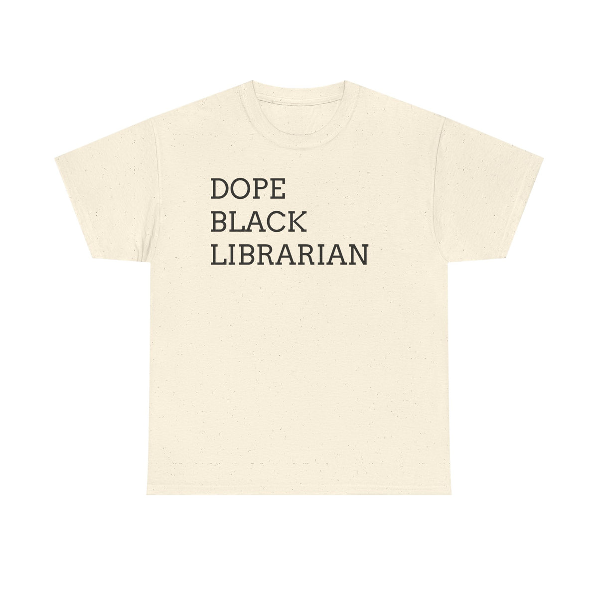 Dope Black Librarian T-Shirt — Bold Text Tee for Black Librarians, Gift for Library Professionals
