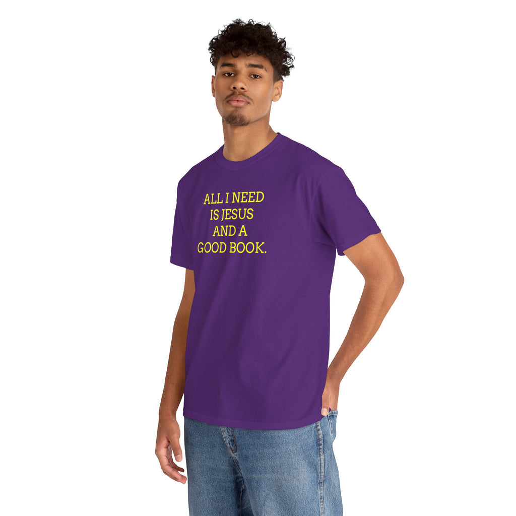 "All I Need Is Jesus and a Good Book" Faith Tee - Christian T‑Shirt
