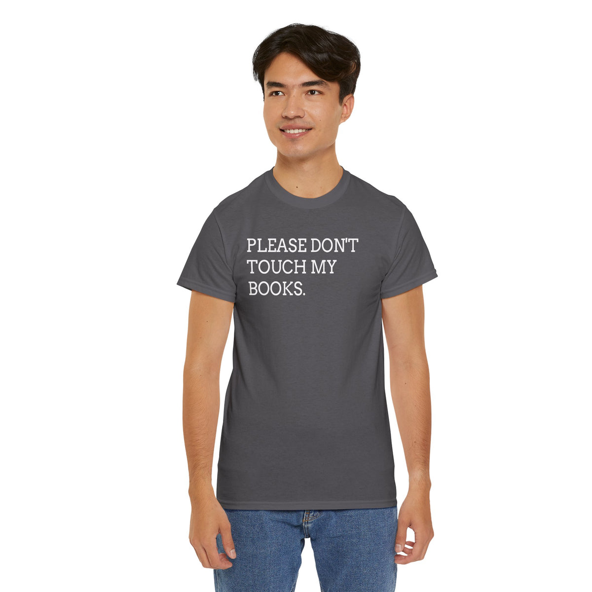 Please Don’t Touch My Books T-Shirt — Funny Book Lover Tee