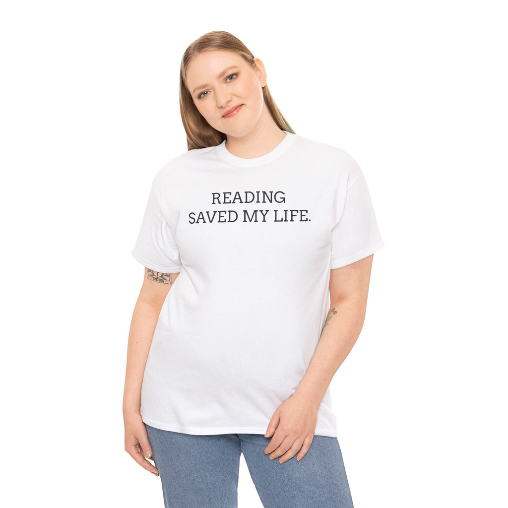 Reading Saved My Life Tee