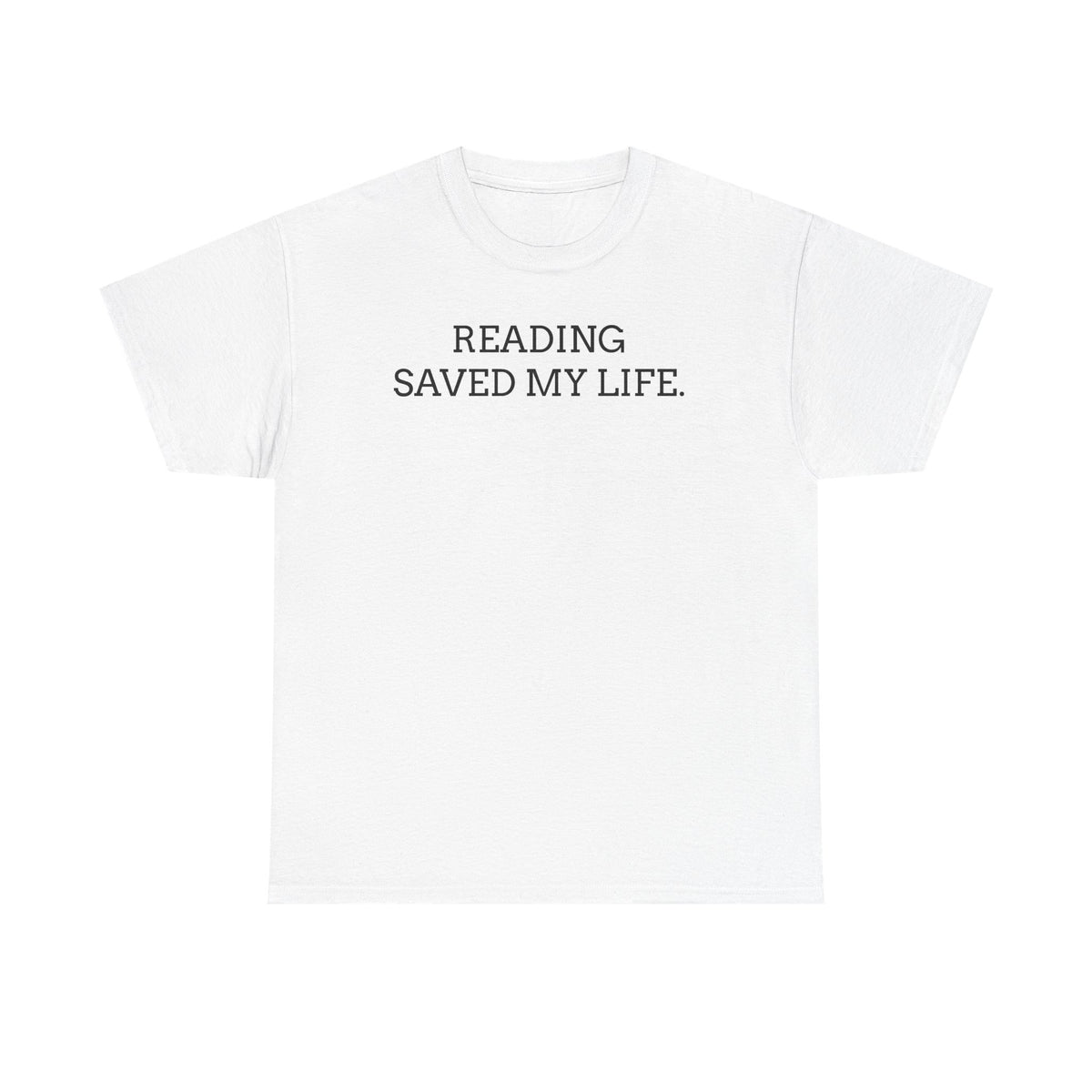 Reading Saved My Life Tee