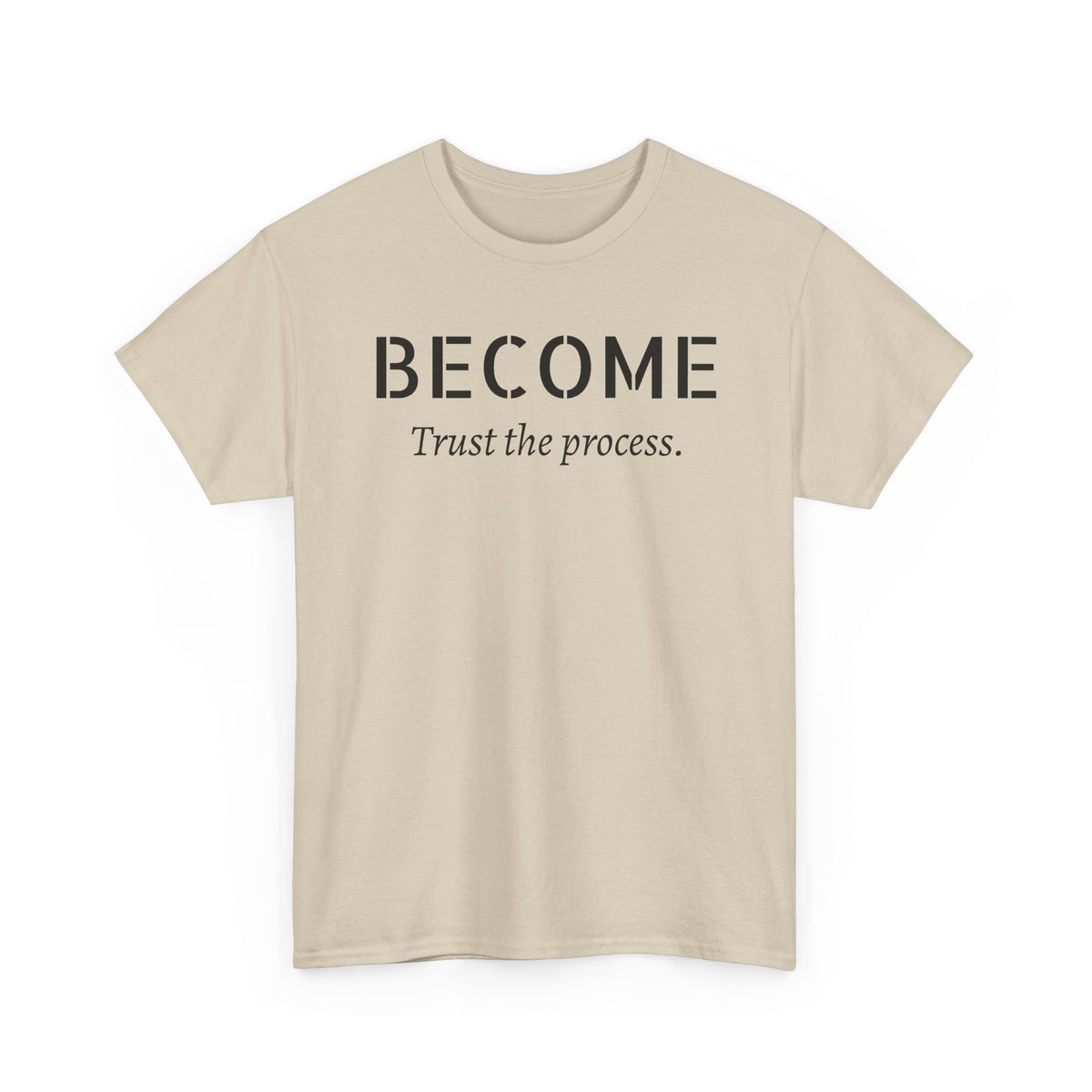 Become "Trust the Process" T-Shirt