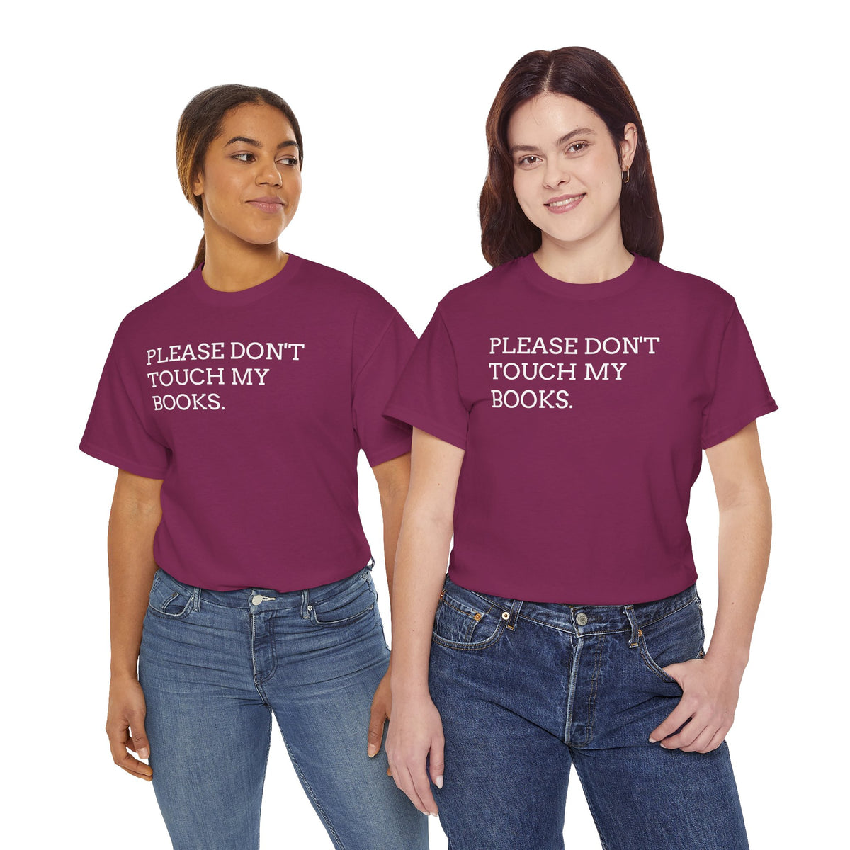 Please Don’t Touch My Books T-Shirt — Funny Book Lover Tee